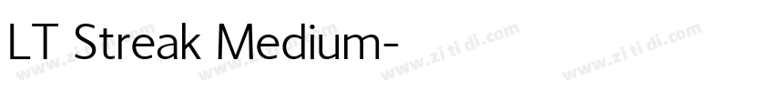 LT Streak Medium字体转换